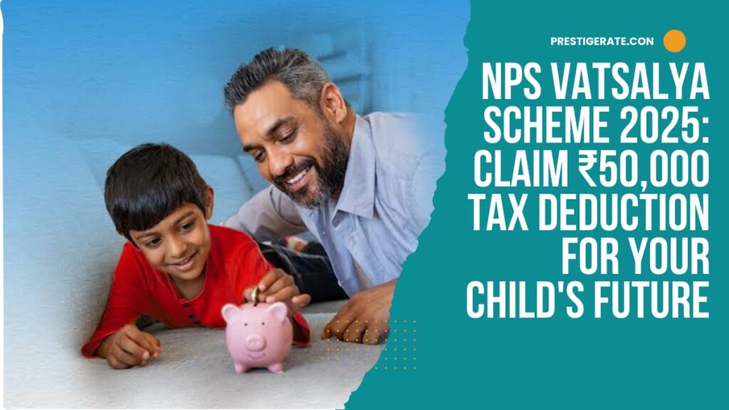 NPS Vatsalya Scheme 2025 Tax Benefit