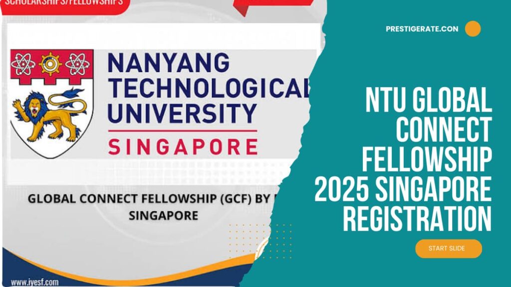 NTU Global Connect Fellowship 2025: How to Register for the Singapore Program