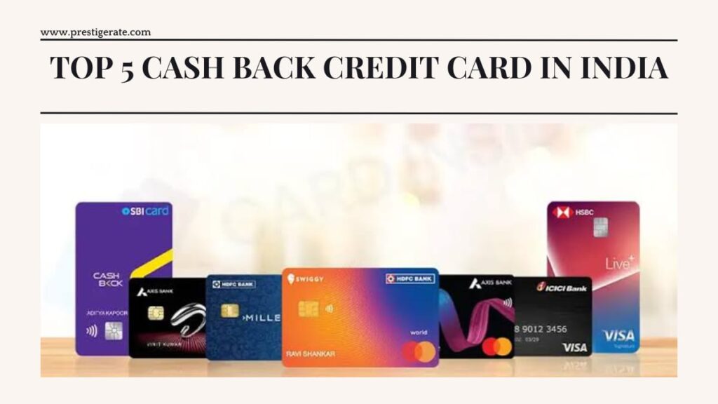 Top 5 Cash Back Credit Cards in India