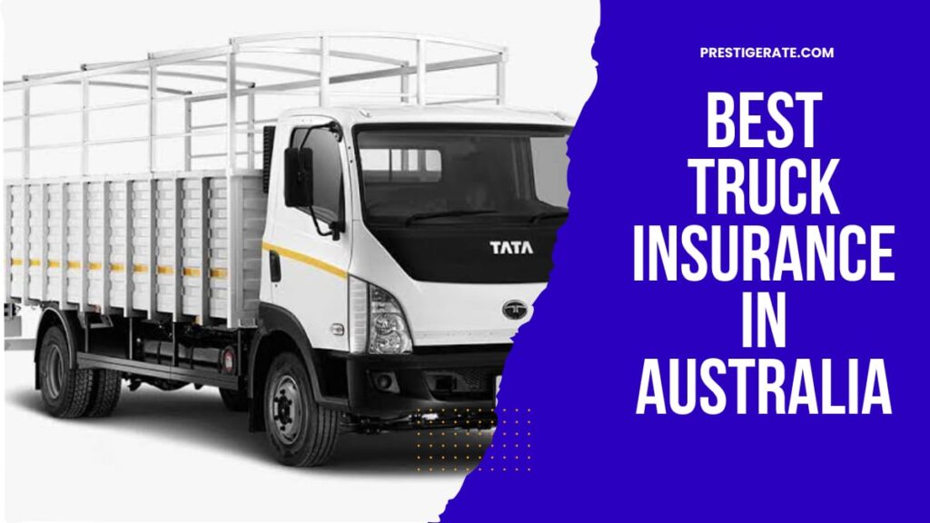 Best Truck Insurance in Australia