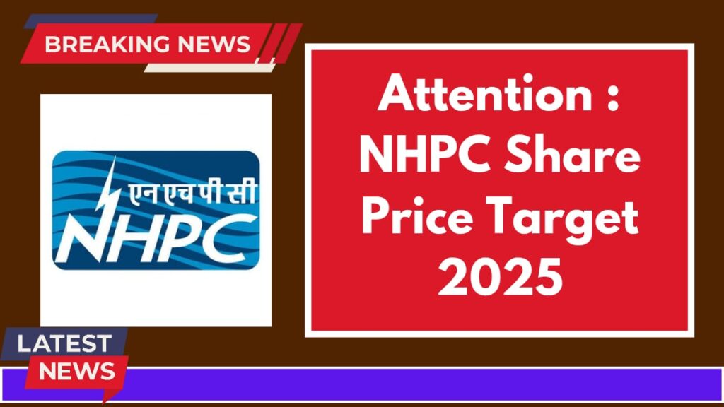 NHPC Share Price Target 2025